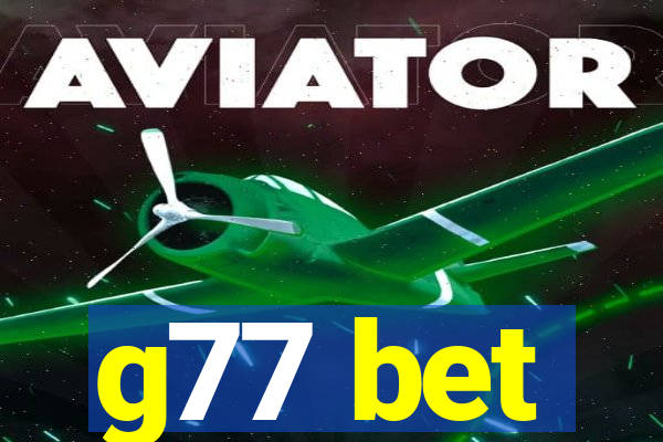 g77 bet